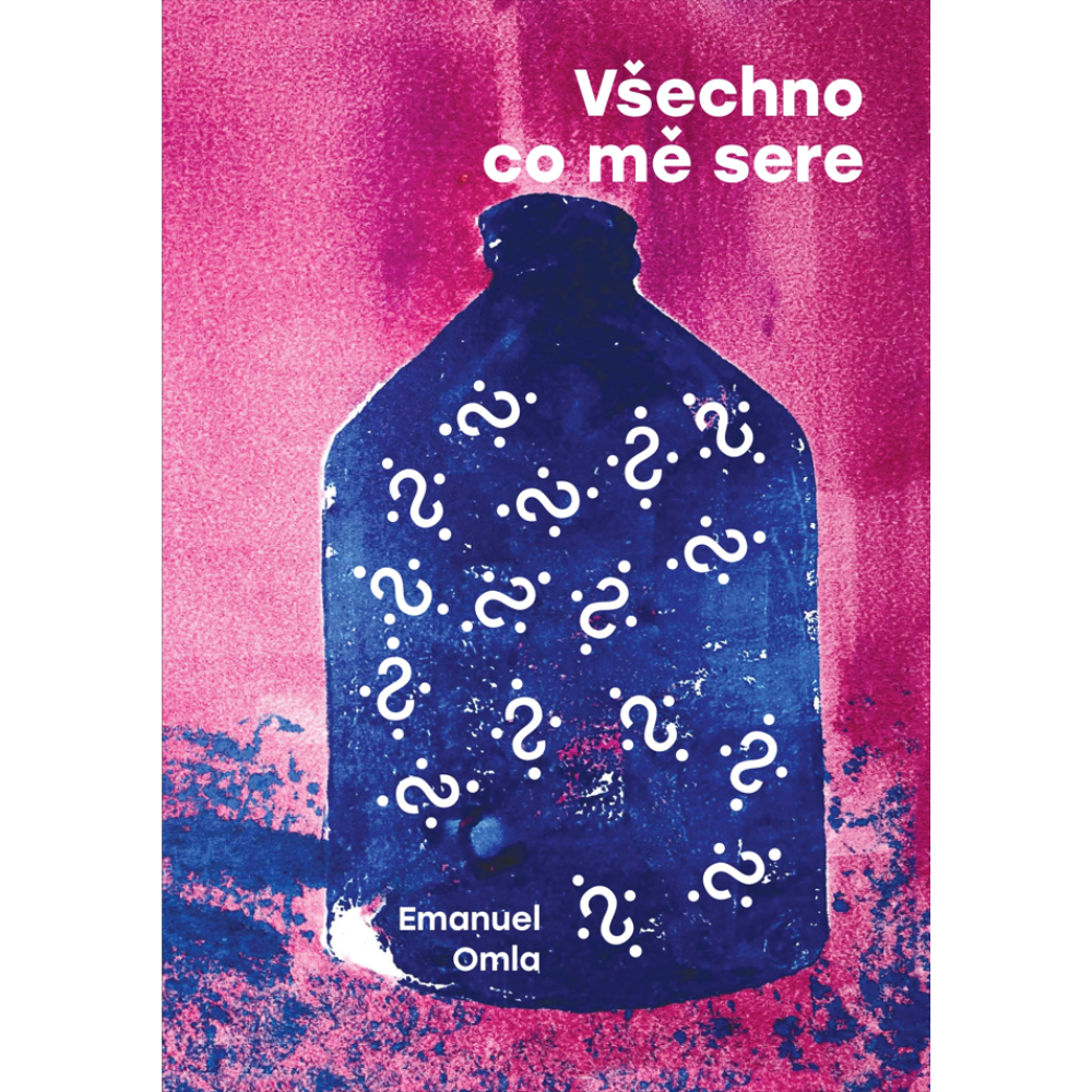 Všechno co mě sere - kniha